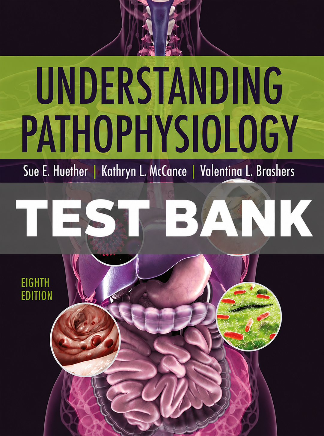 Test Bank for Understanding Pathophysiology 8th Edition