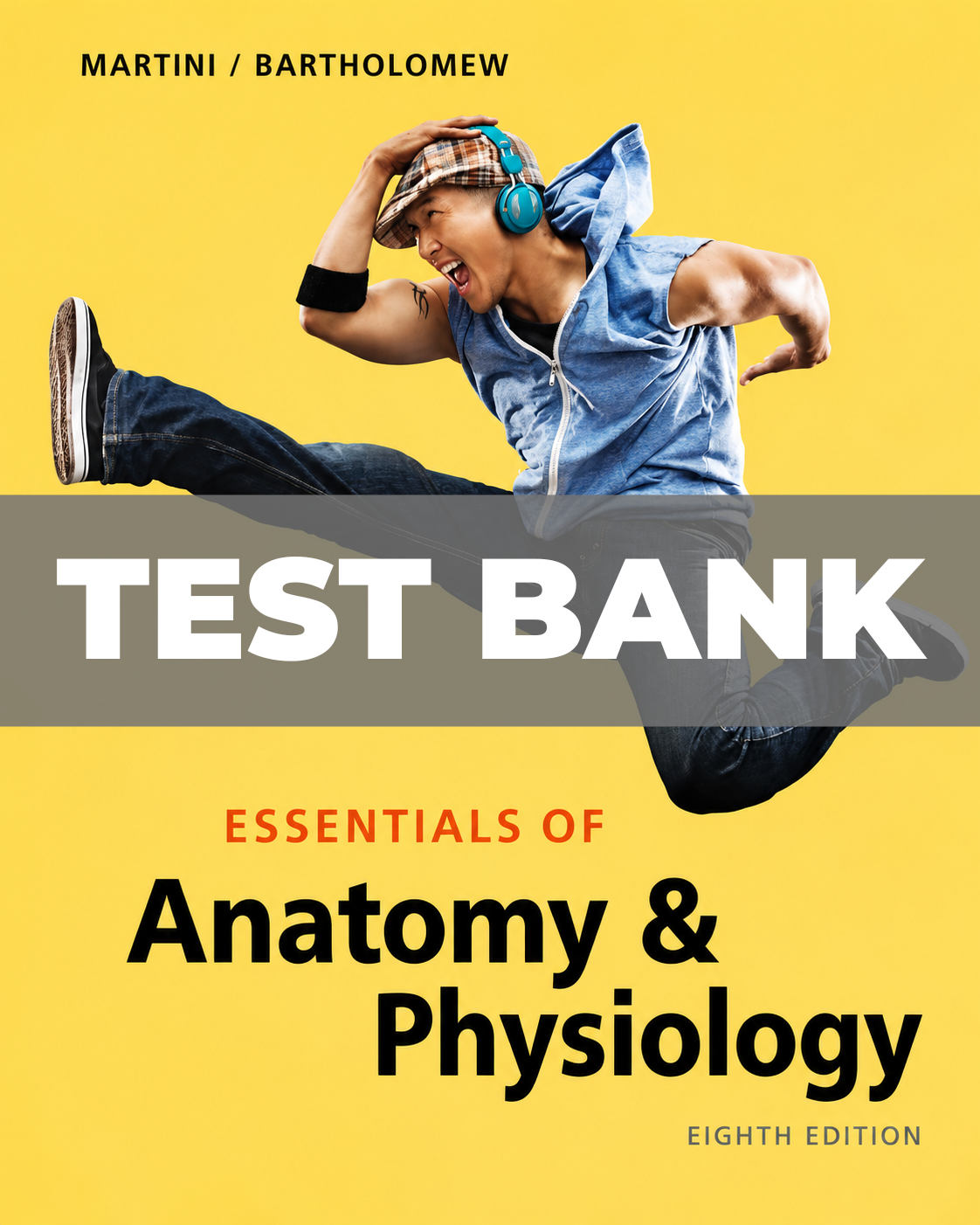 Test Bank for Essentials of Anatomy and Physiology 8th Edition