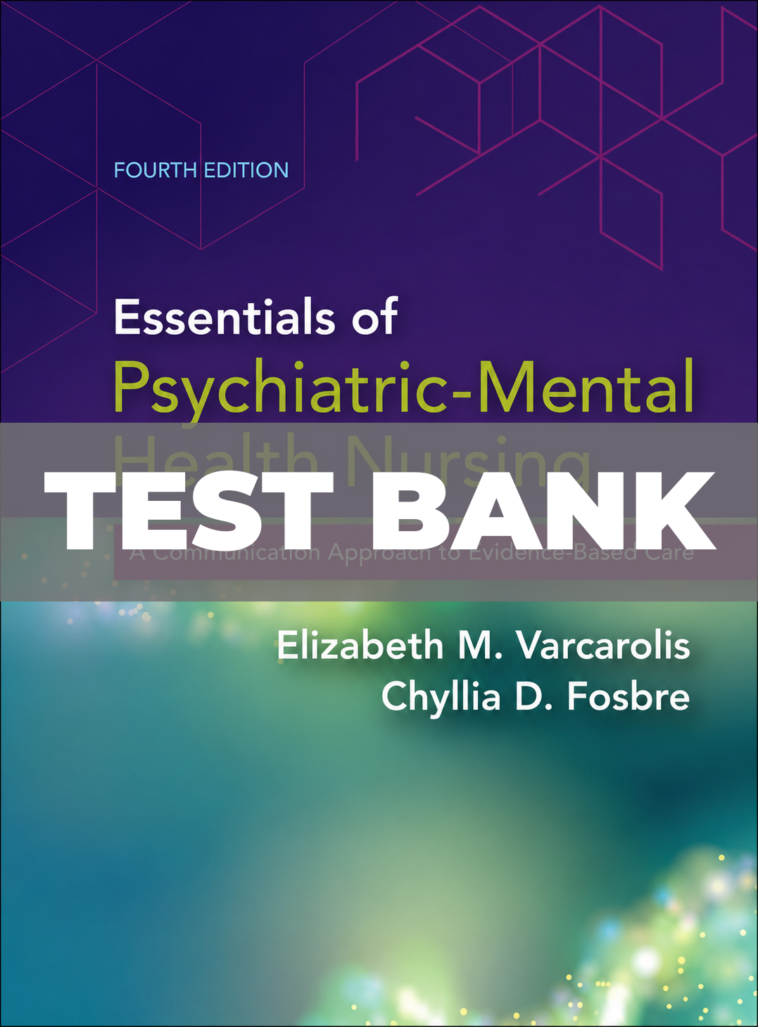 Test Bank for Essentials of Psychiatric Mental Health Nursing 4th Edition