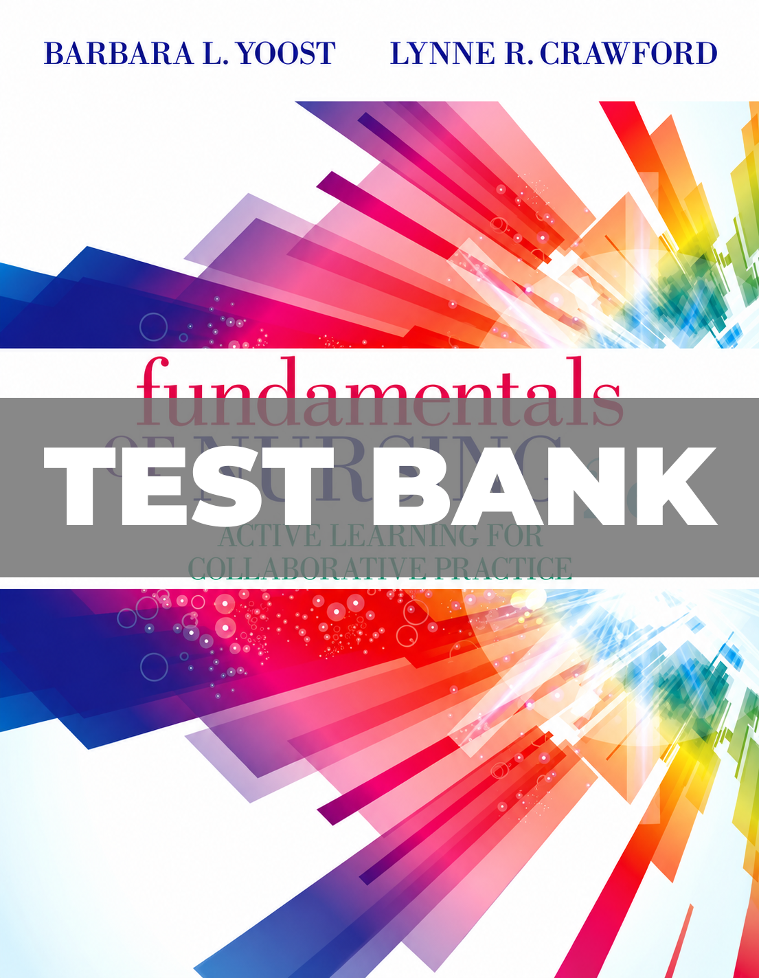Test Bank for Fundamentals of Nursing 2nd Edition Yoost