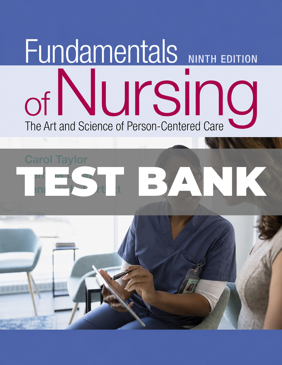 Test Bank for Fundamentals of Nursing 9th Edition By Taylor