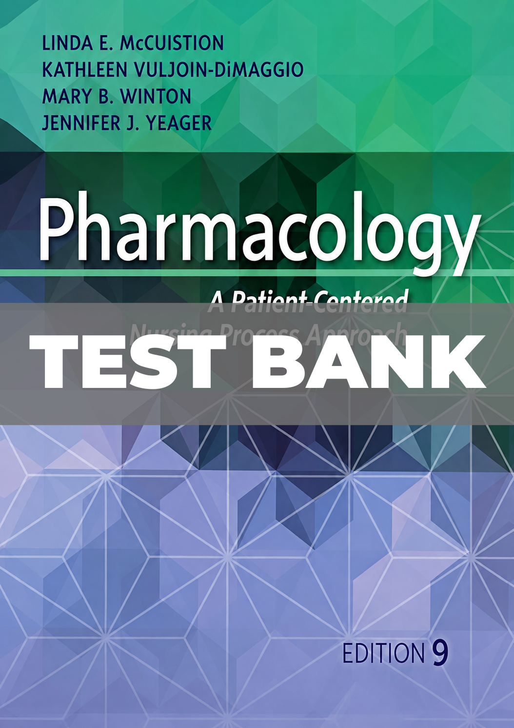 Test Bank for Pharmacology A Patient-Centered Nursing Process Approach 9th Edition