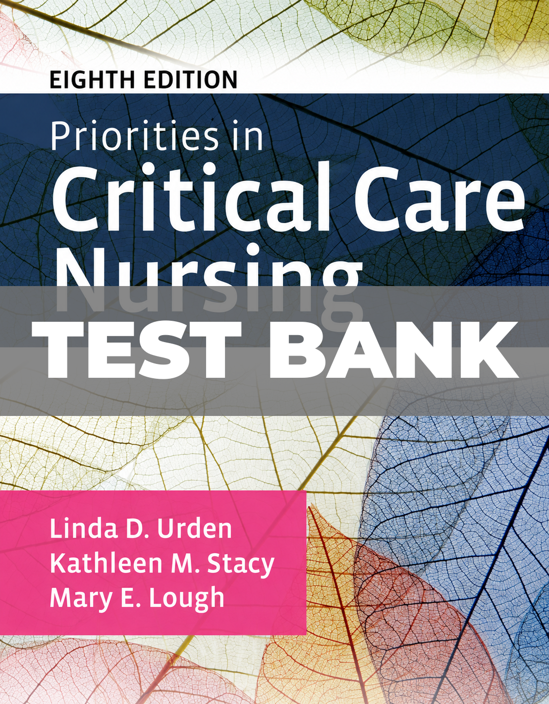 Test Bank for Priorities in Critical Care Nursing 8th Edition Urden