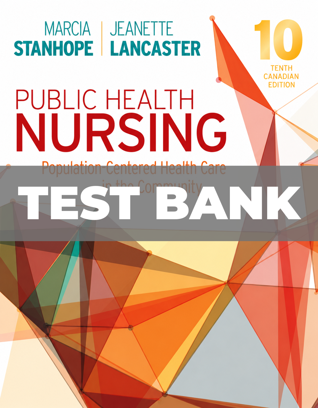 Test Bank for Public Health Nursing 10th Edition Stanhope