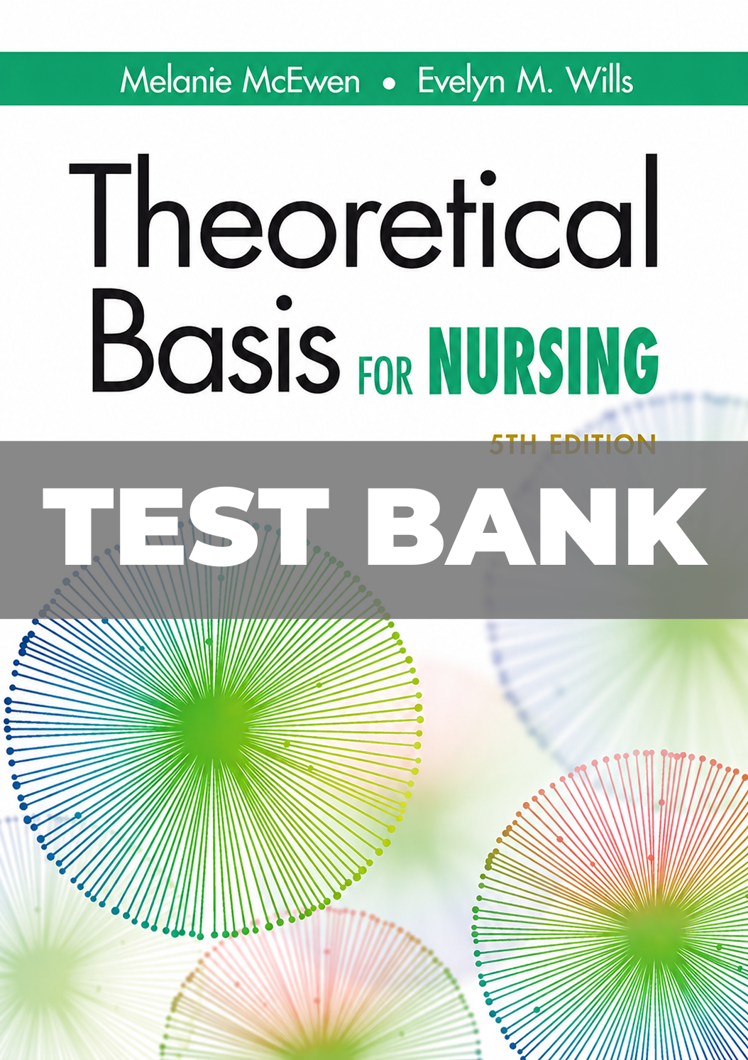Test Bank for Theoretical Basis For Nursing 5th Edition
