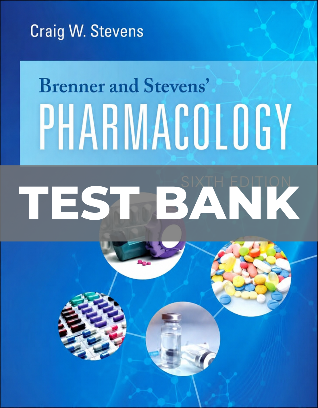 Test Bank for Brenner and Stevens Pharmacology 6th Edition