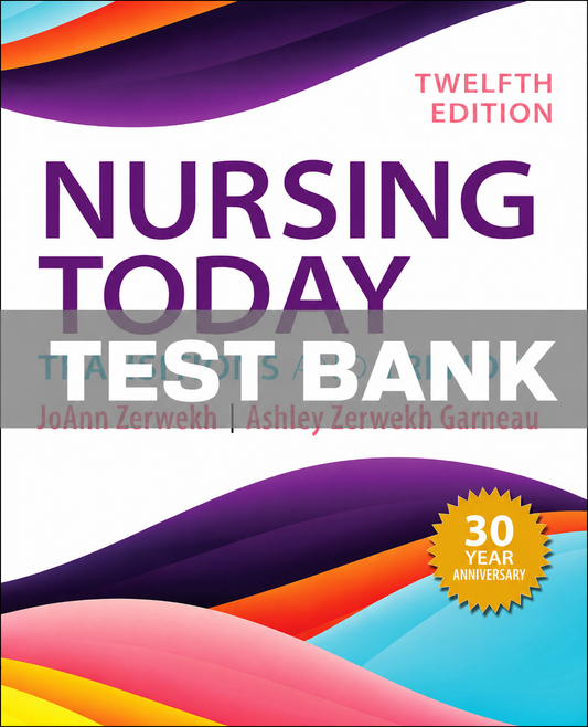 Test Bank for Nursing Today Transition and Trends 12th Edition