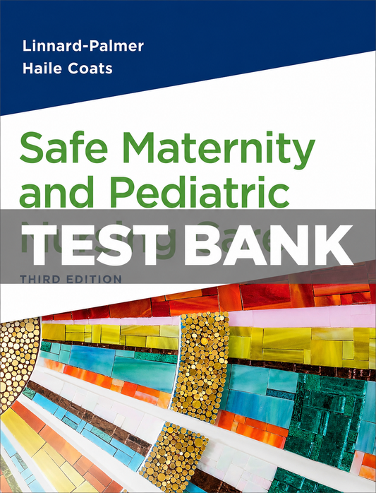 Test Bank for Safe Maternity and Pediatric Nursing Care 3rd Edition