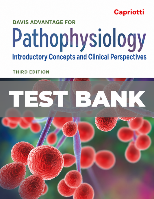 Test Bank for Davis Advantage for Pathophysiology 3rd Edition