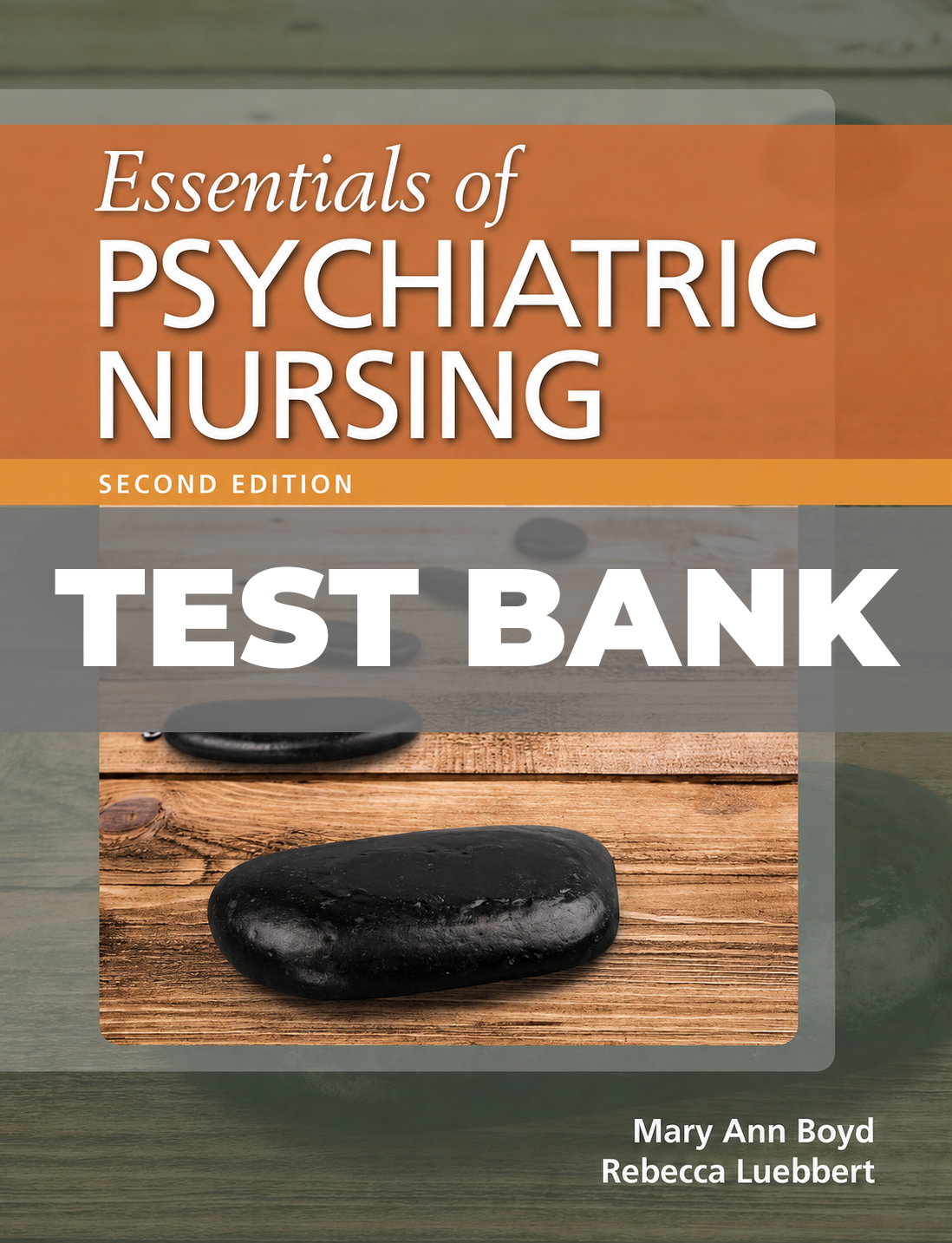 Test Bank for Essentials of Psychiatric Nursing 2nd Edition Boyd