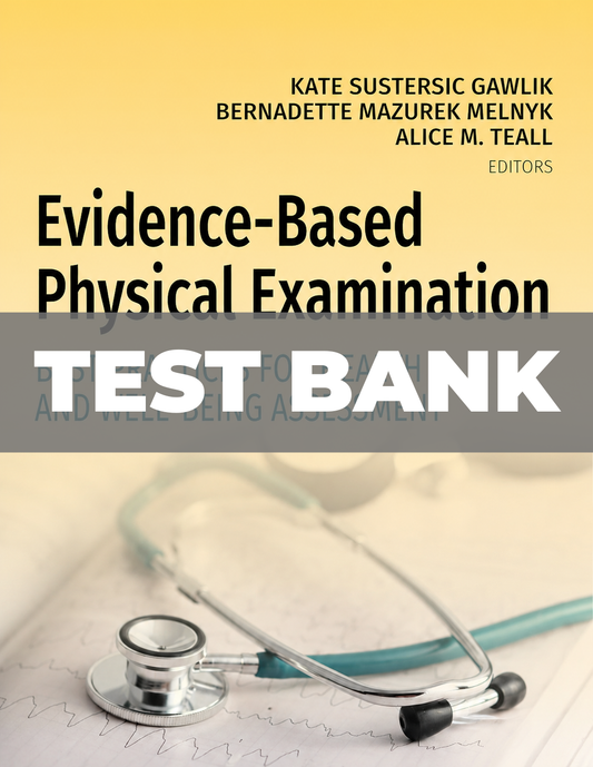 Test Bank for Evidence-Based Physical Examination Best Practices for Health & Wellness