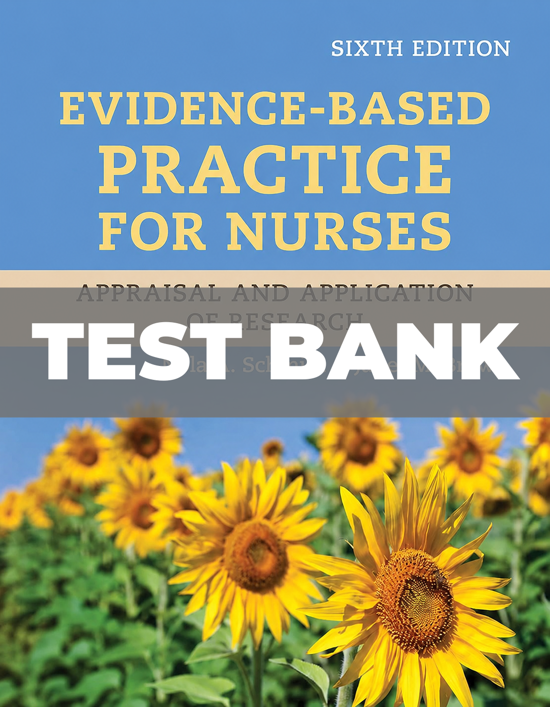 Test Bank for Evidence Based Practice for Nurses 6th Edition