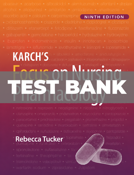 Test Bank for Focus On Nursing Pharmacology 9th Edition