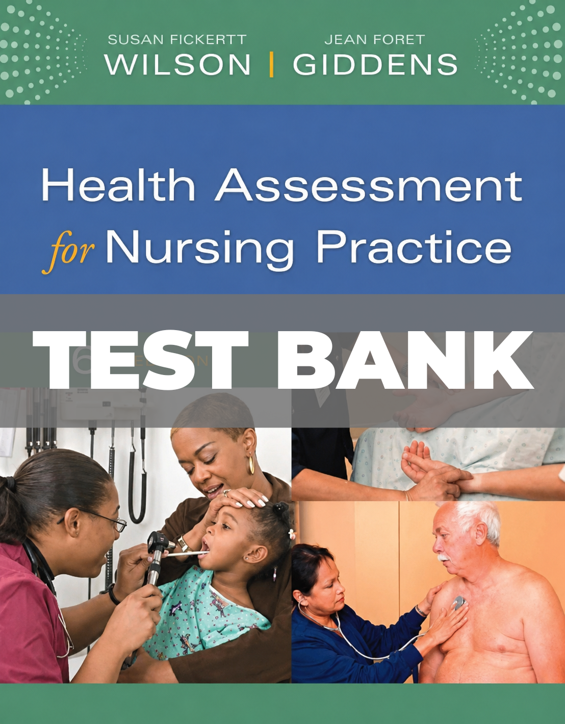 Test Bank For Health Assessment for Nursing Practice 6th Edition