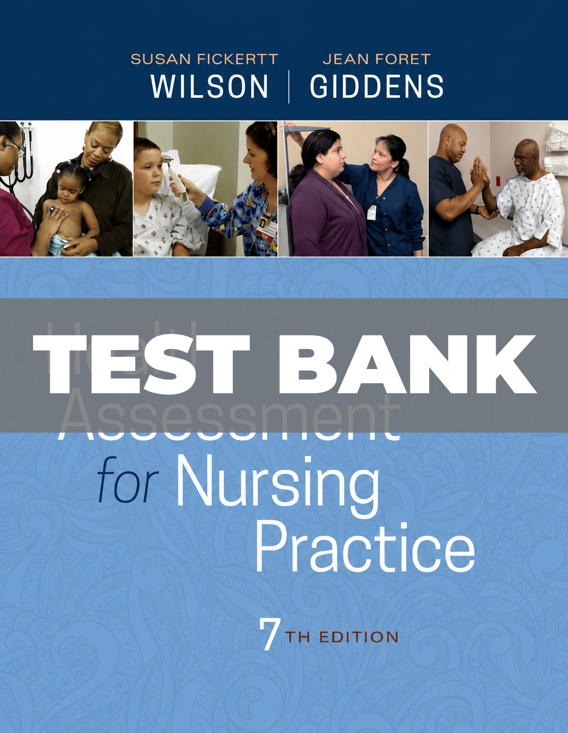 Test Bank for Health Assessment for Nursing Practice 7th Edition Wilson