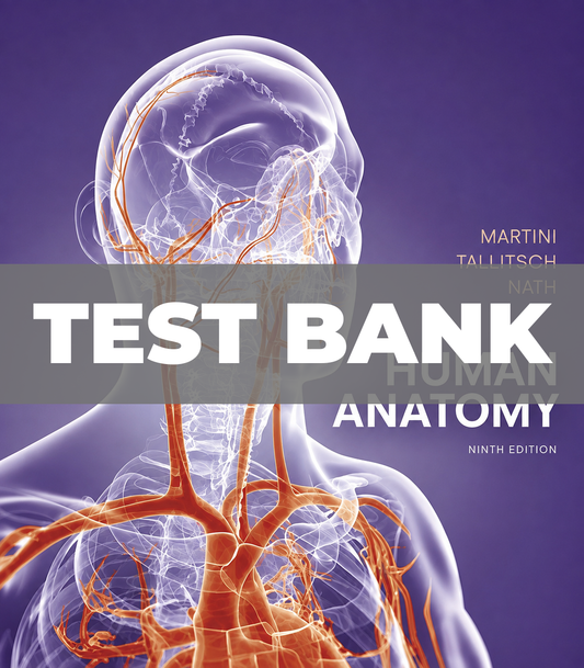 Test Bank for Human Anatomy 9th Edition by Martini