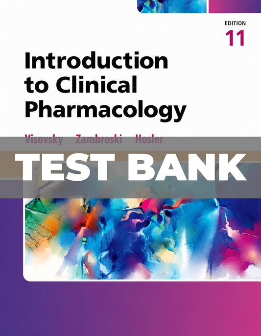 Test Bank for Introduction to Clinical Pharmacology 11th Edition