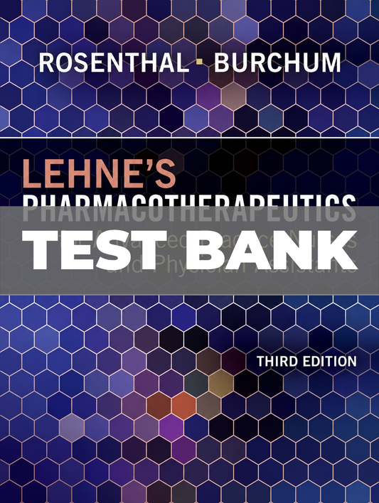 Test Bank for Lehne's Pharmacotherapeutics for Advanced Practice Nurses 3rd Edition