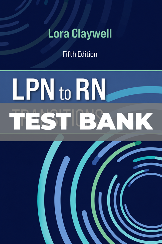 Test Bank for LPN to RN Transitions 5th Edition