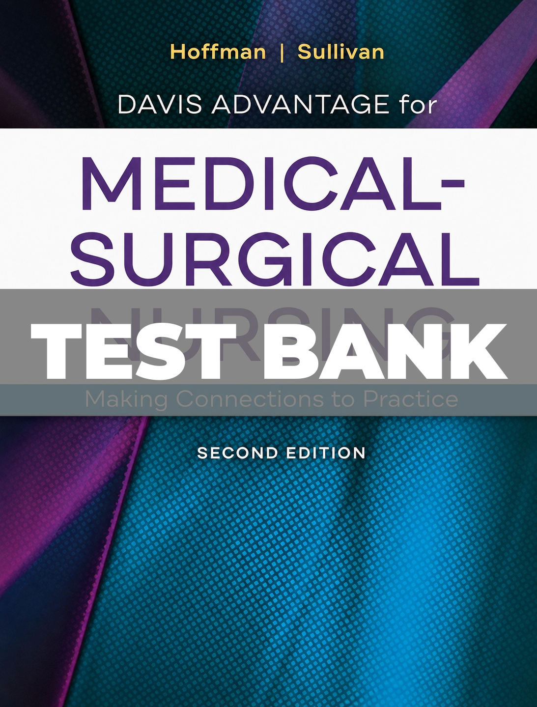 Test Bank For Medical Surgical Nursing 2nd Edition Hoffman