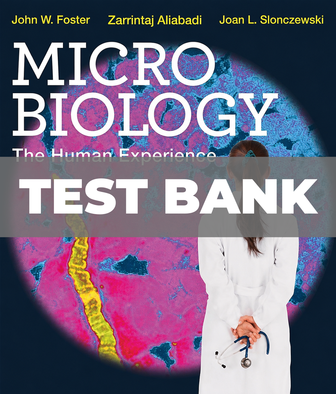 Test Bank for Microbiology The Human Experience 1st Edition Foster