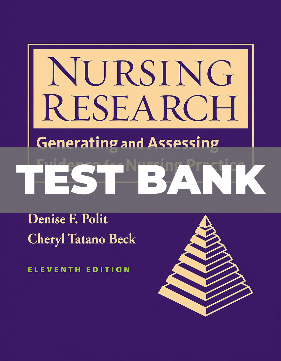 Test Bank for Nursing Research Generating and Assessing Evidence for Nursing Practice 11th Edition