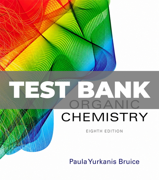 Test Bank for Organic Chemistry 8th Edition Bruice