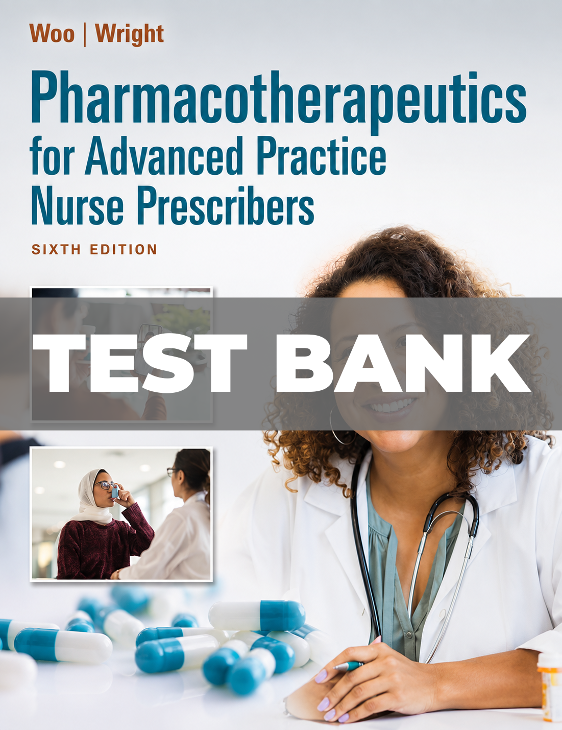 Test Bank for Pharmacotherapeutics for Advanced Practice Nurse Prescribers 6th Edition