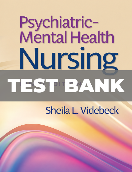 Test Bank for Psychiatric Mental Health Nursing 9th Edition