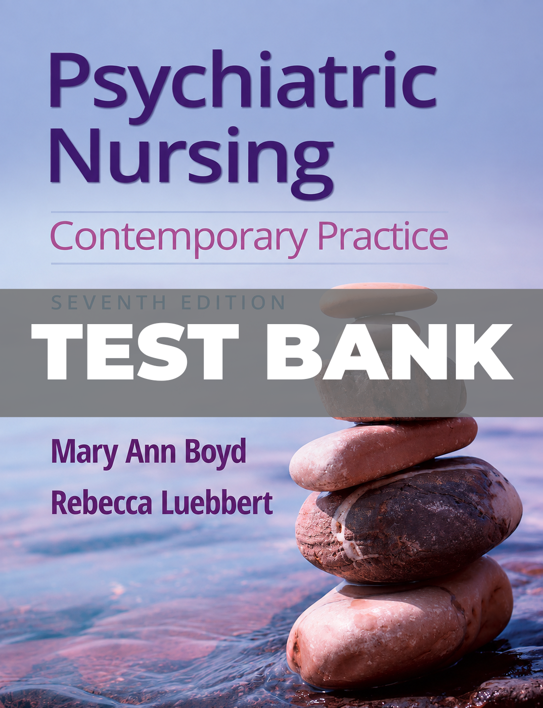 Test Bank for Psychiatric Nursing Contemporary Practice 7th Edition