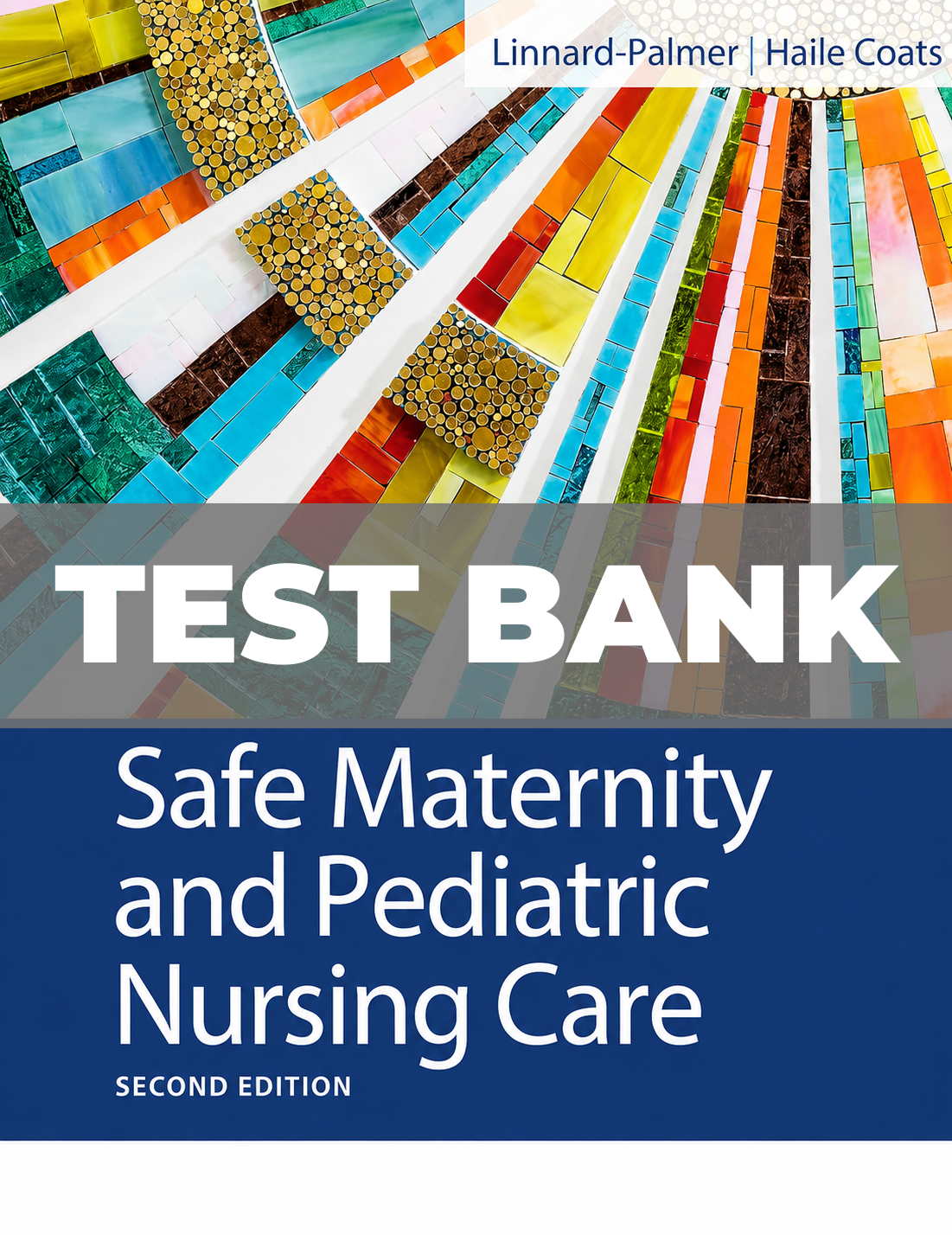 Test Bank for Safe Maternity and Pediatric Nursing Care 2nd Edition Palmer