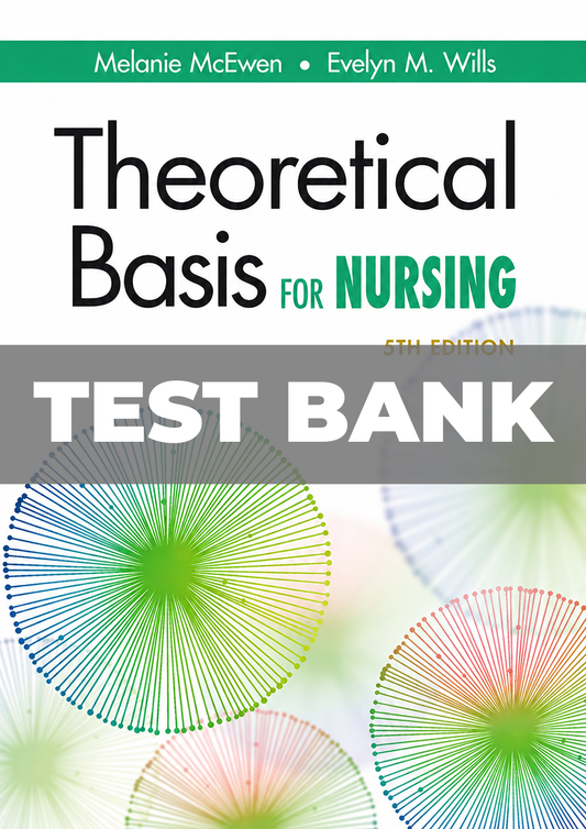 Test Bank for Theoretical Basis For Nursing 5th Edition