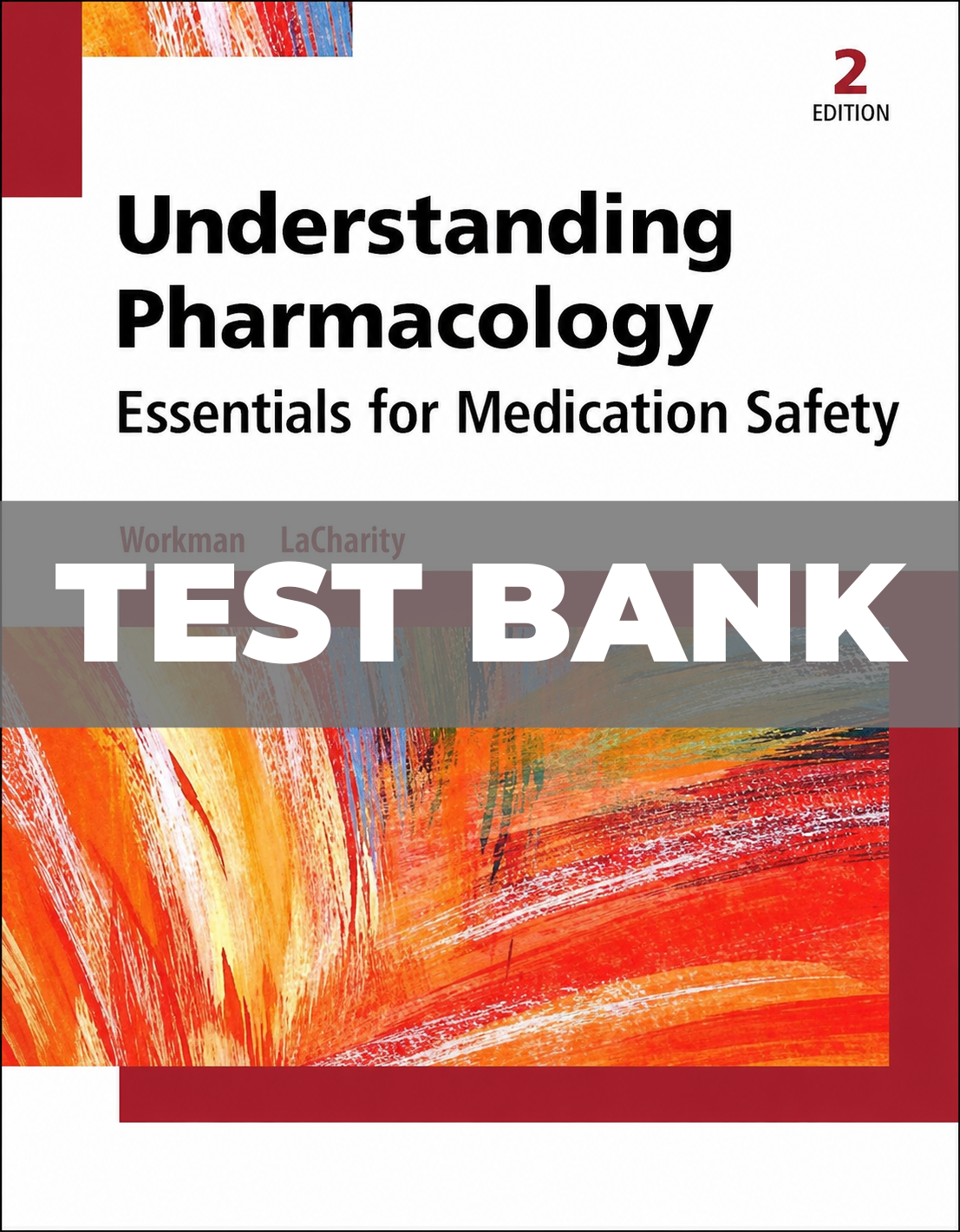 Test Bank for Understanding Pharmacology Essentials for Medication Safety 2nd Edition