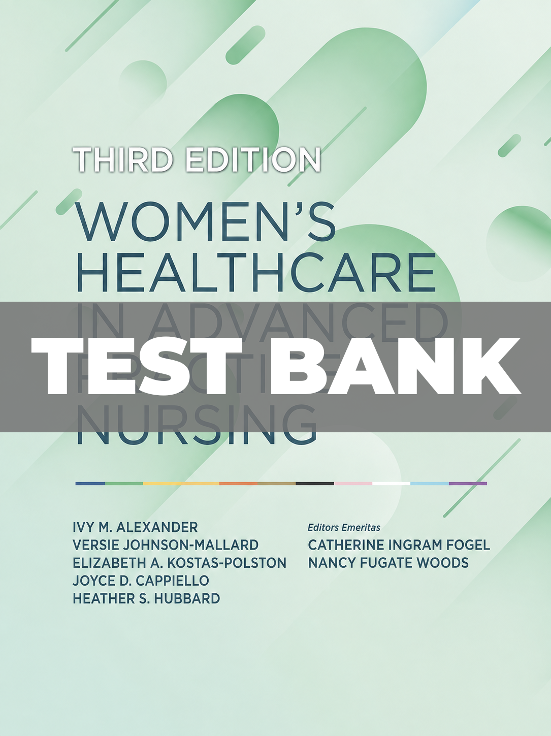 Test Bank for Womens Healthcare in Advanced Practice Nursing 3rd Edition