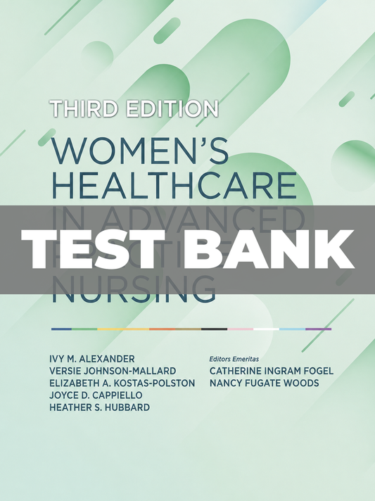 Test Bank for Womens Healthcare in Advanced Practice Nursing 3rd Edition