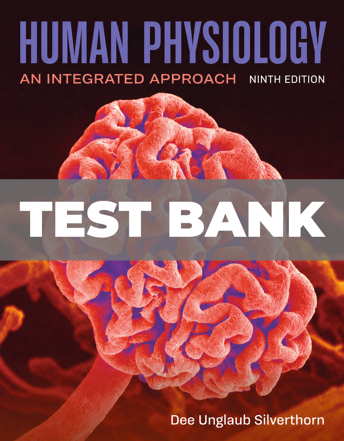 Test Bank for Human Physiology An Integrated Approach 9th Edition