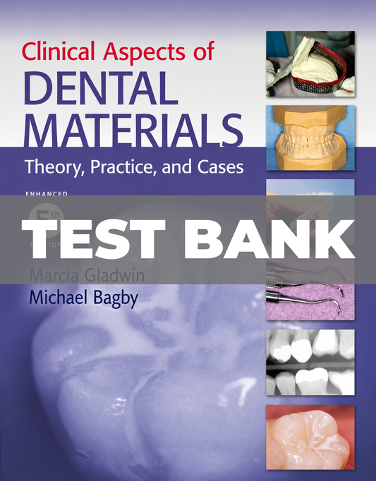 Test Bank for Clinical Aspects of Dental Materials 5th Edition