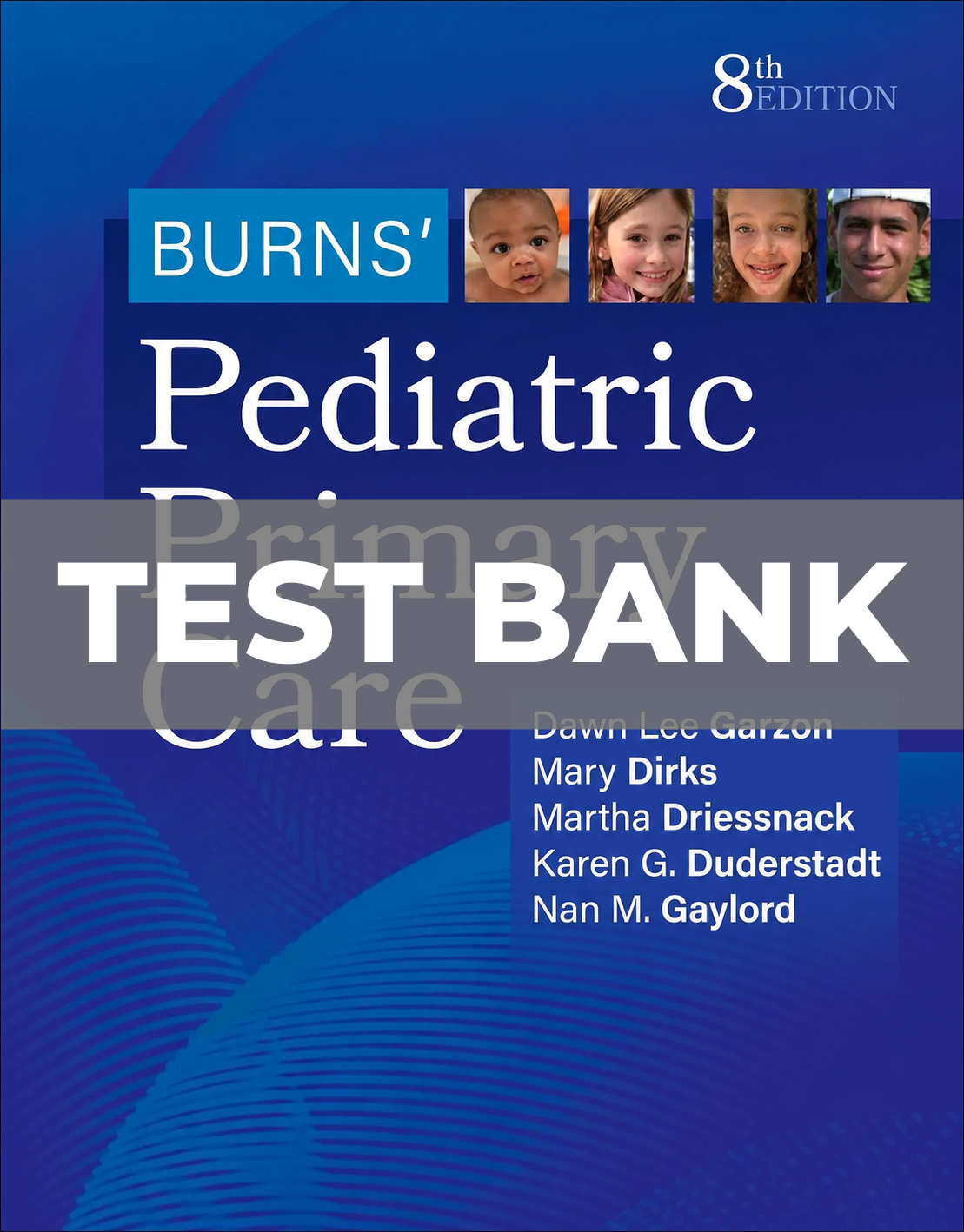 Test Bank for Burns Pediatric Primary Care 8th Edition