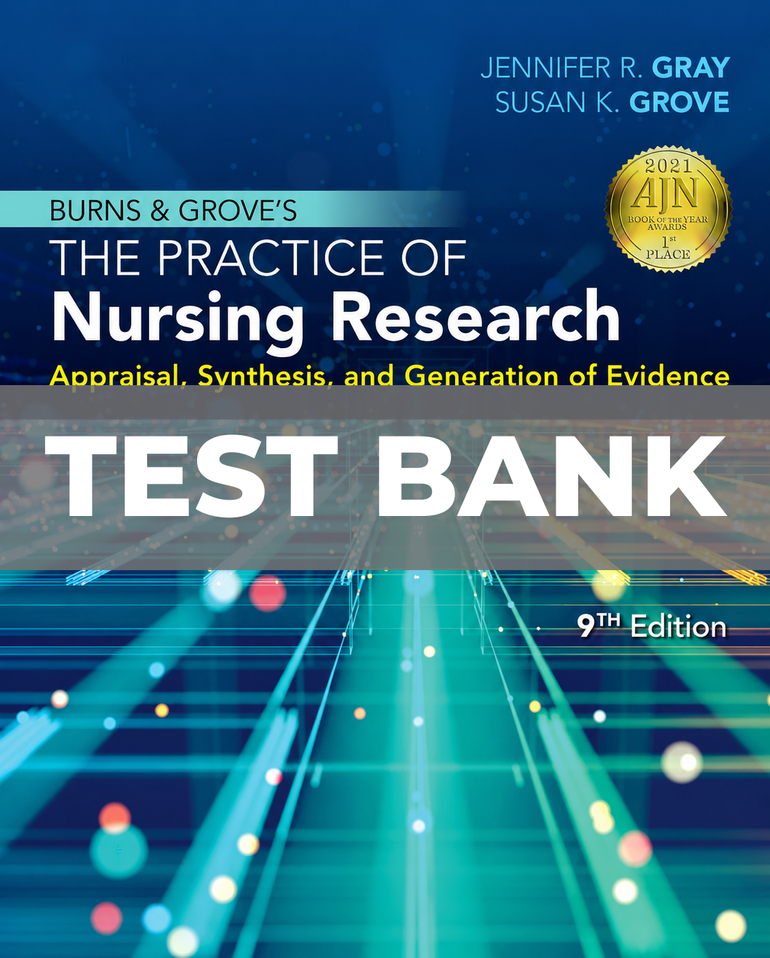 Test Bank for Burns and Grove’s The Practice of Nursing Research 9th Edition