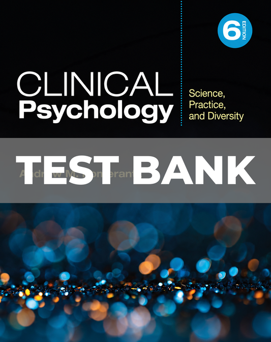 Test Bank for Clinical Psychology Science, Practice, and Diversity 6th Edition