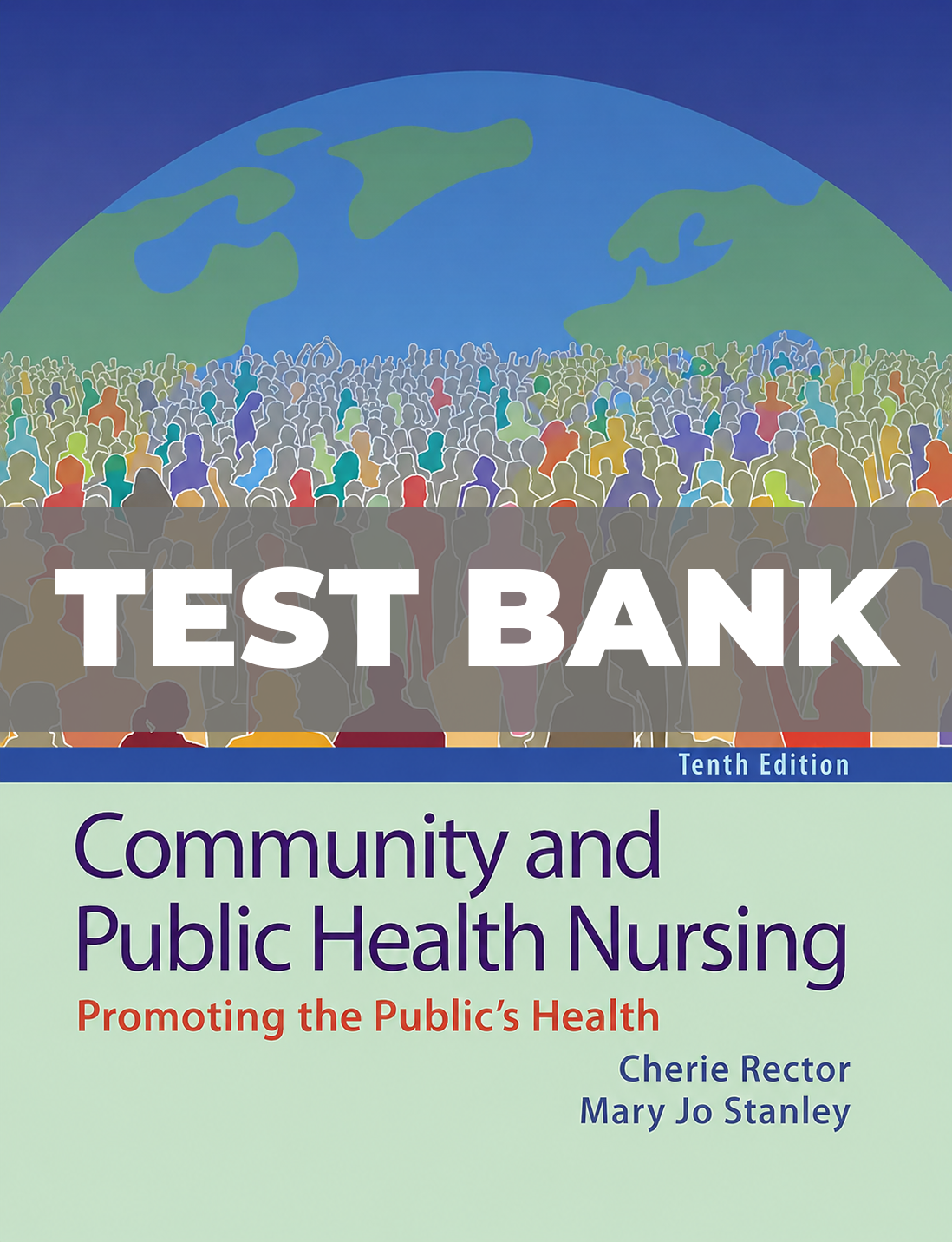 Test Bank for Community and Public Health Nursing 10th Edition by Rector