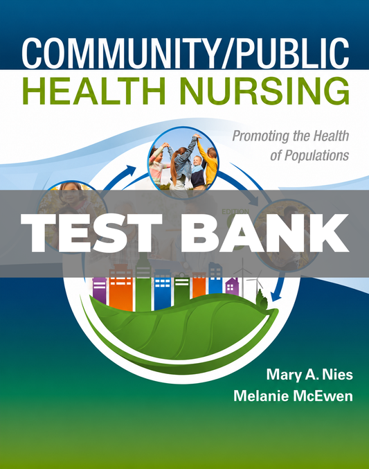 Test Bank for Community/Public Health Nursing 8th Edition Nies