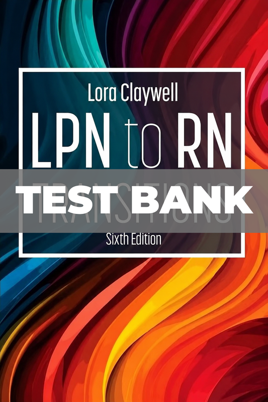 Test Bank for LPN to RN Transitions 6th Edition