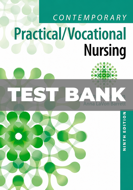 Test Bank for Contemporary Practical Vocational Nursing 9th Edition